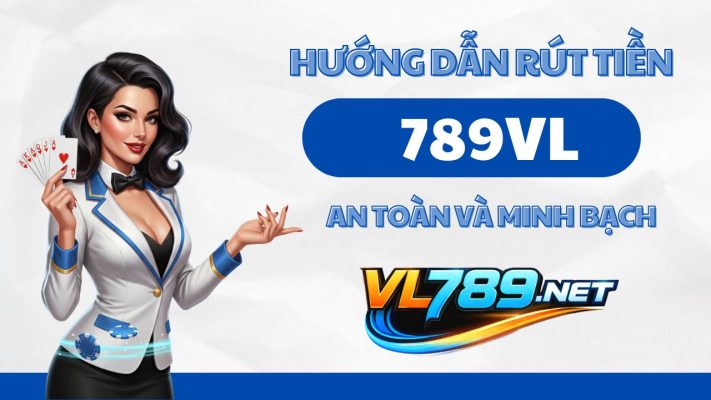 rút tiền 789vl